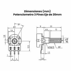 Dimensiones potenciometro 3 pines Eje de 20mm