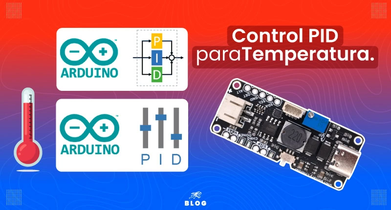 Mantén una Temperatura Constante por Medio del Control PID